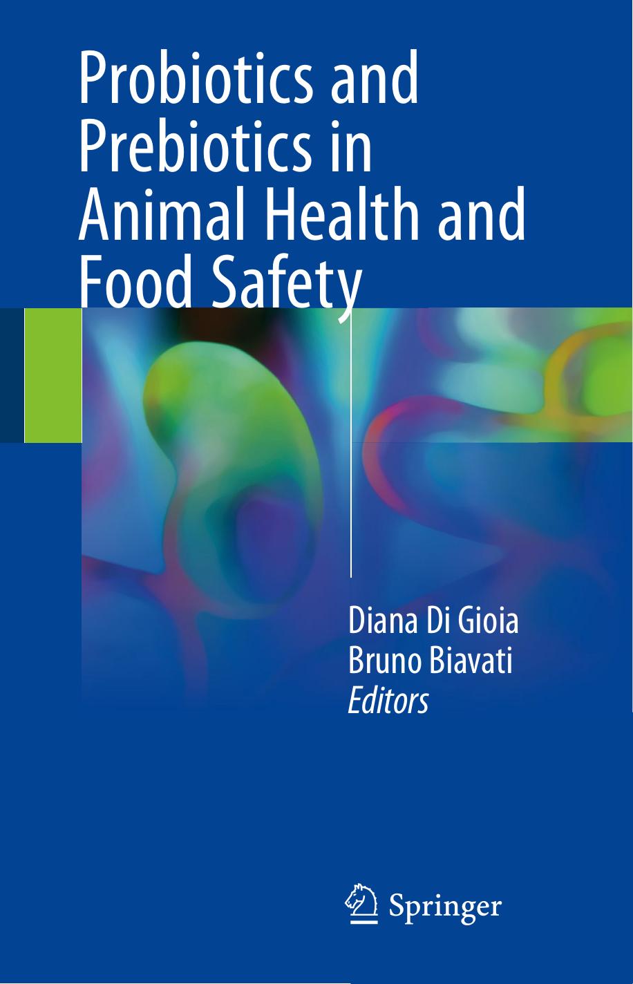 Probiotics and Prebiotics in Animal Health and Food Safety 2018