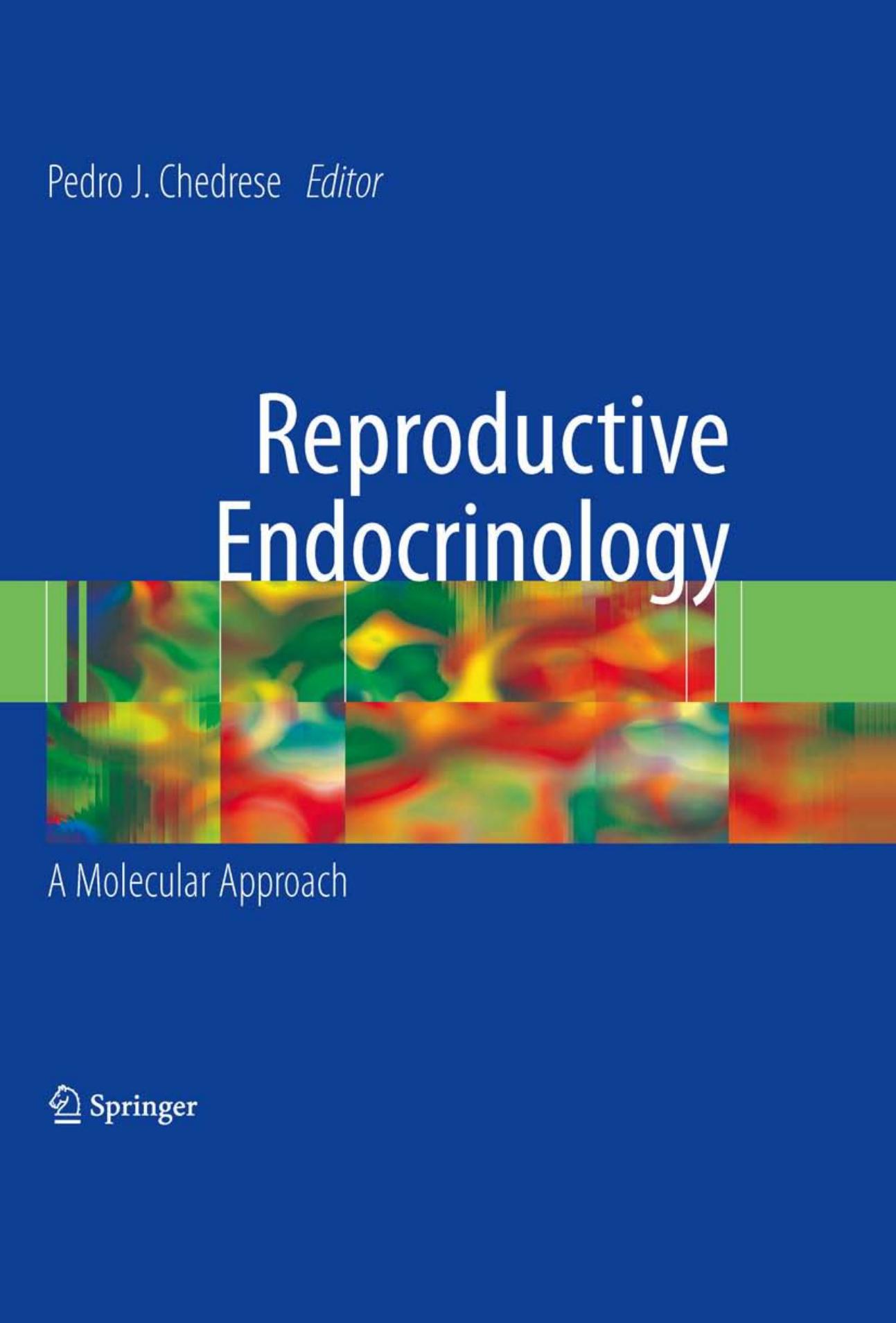 Reproductive Endocrinology  A Molecular Approach 2009