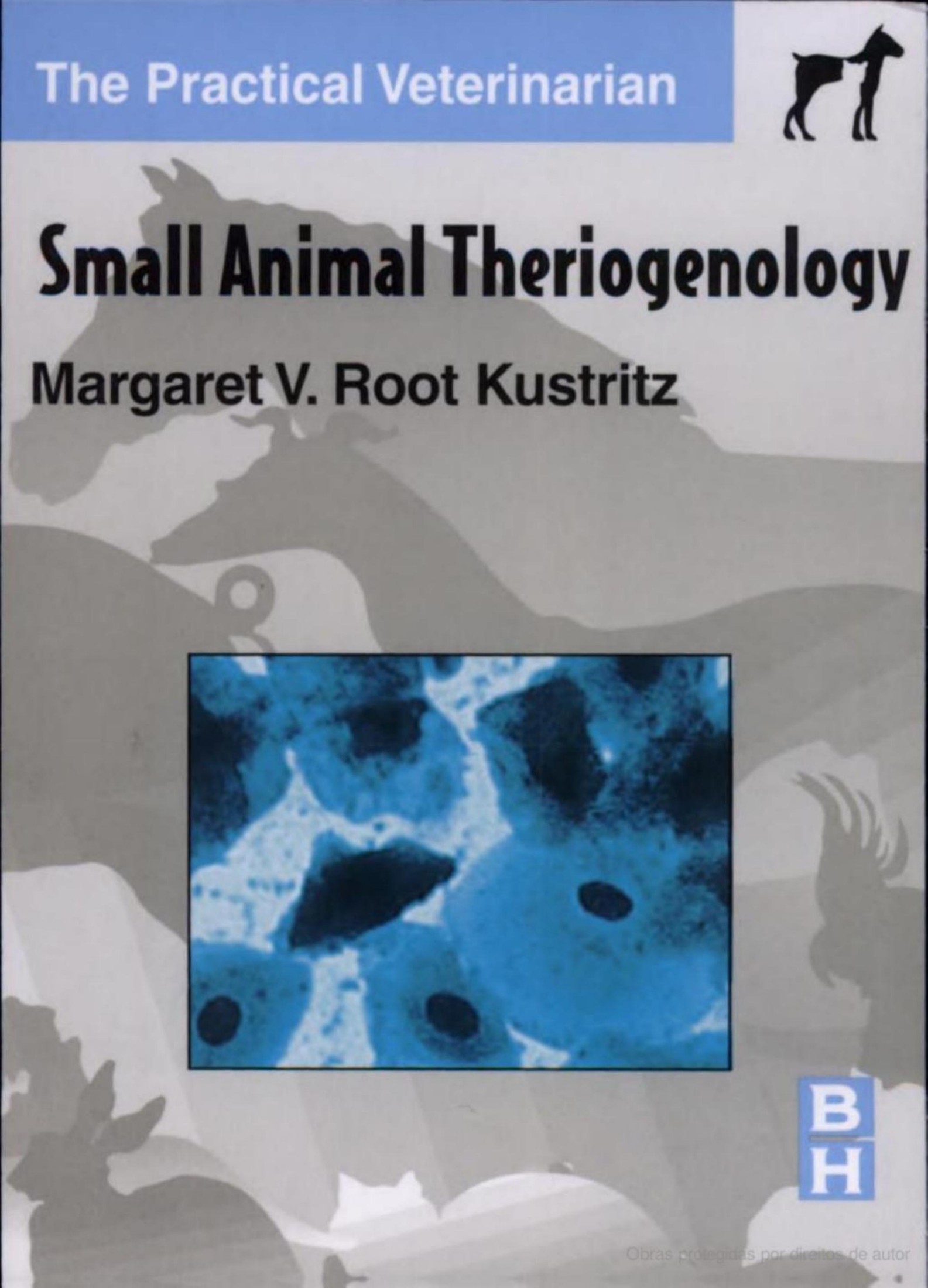 Small Animal Theriogenology (The Practical Veterinarian) [ILLUSTRATED]