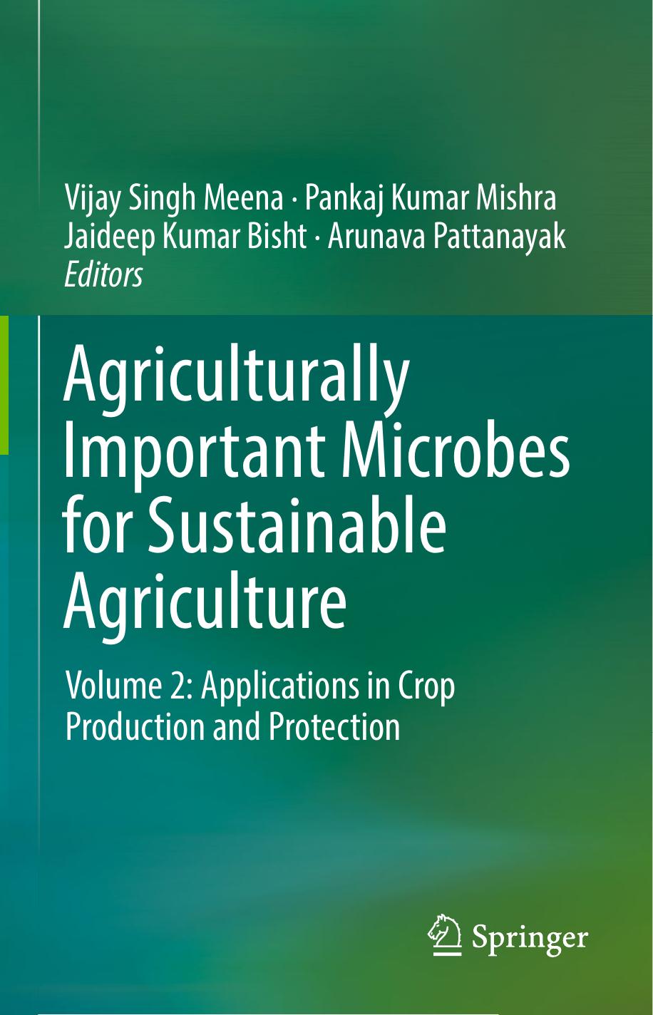 Agriculturally important microbes for sustainable agriculture. Volume 2, Applications in crop production and protection 2017