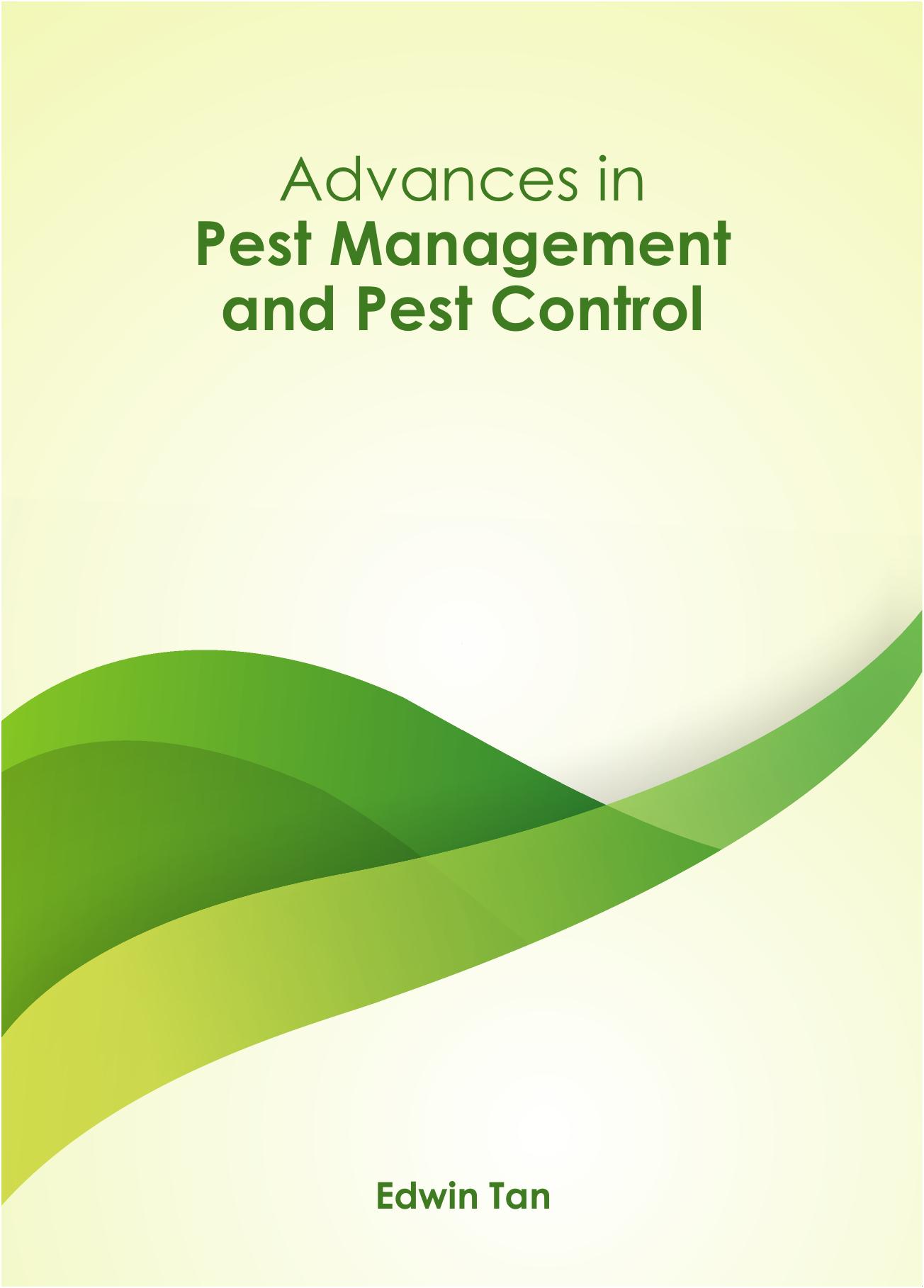 Advances in Pest Management and Pest Control 2014