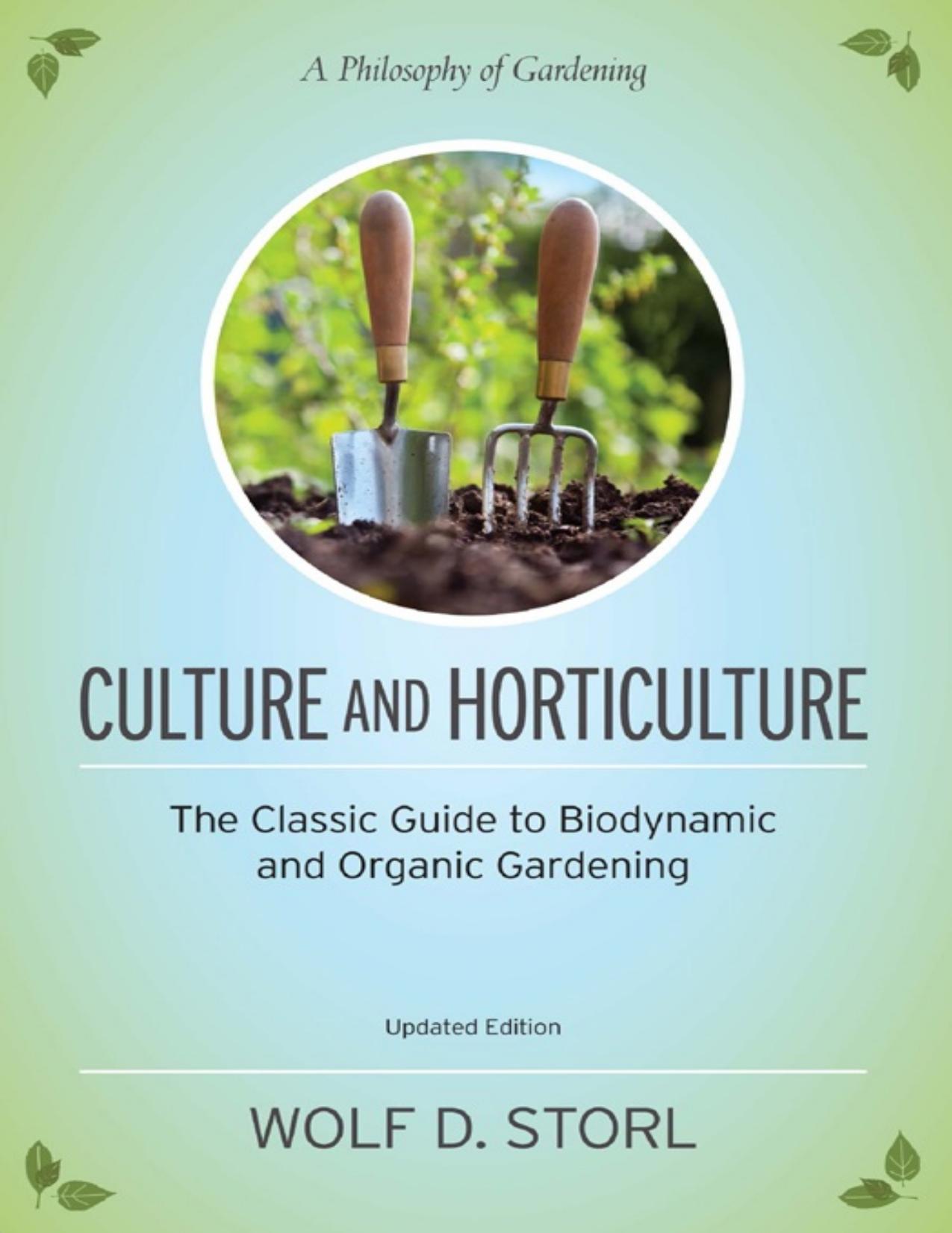 Culture and Horticulture: The Classic Guide to Biodynamic and Organic Gardening - PDFDrive.com