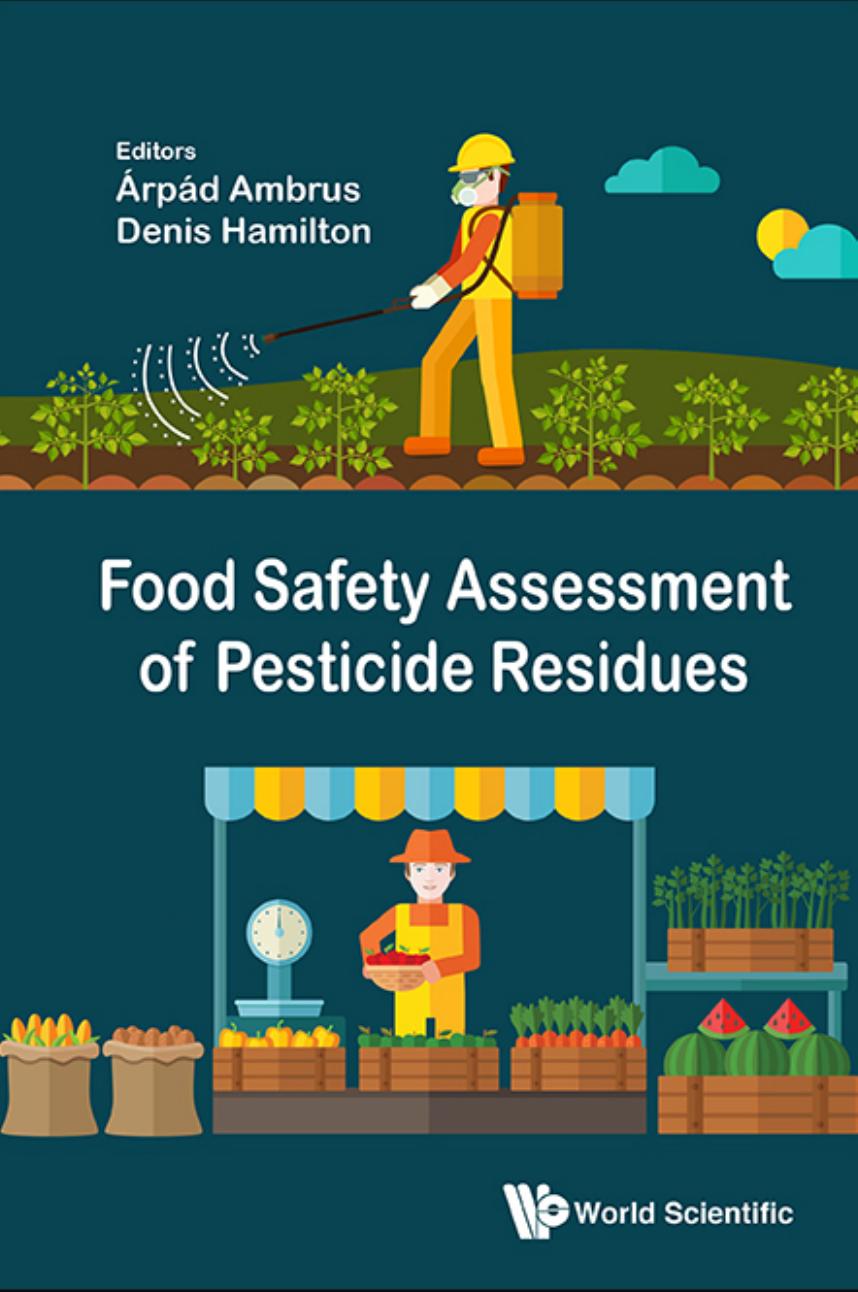 Food Safety Assessment of Pesticide Residues (567 pages)