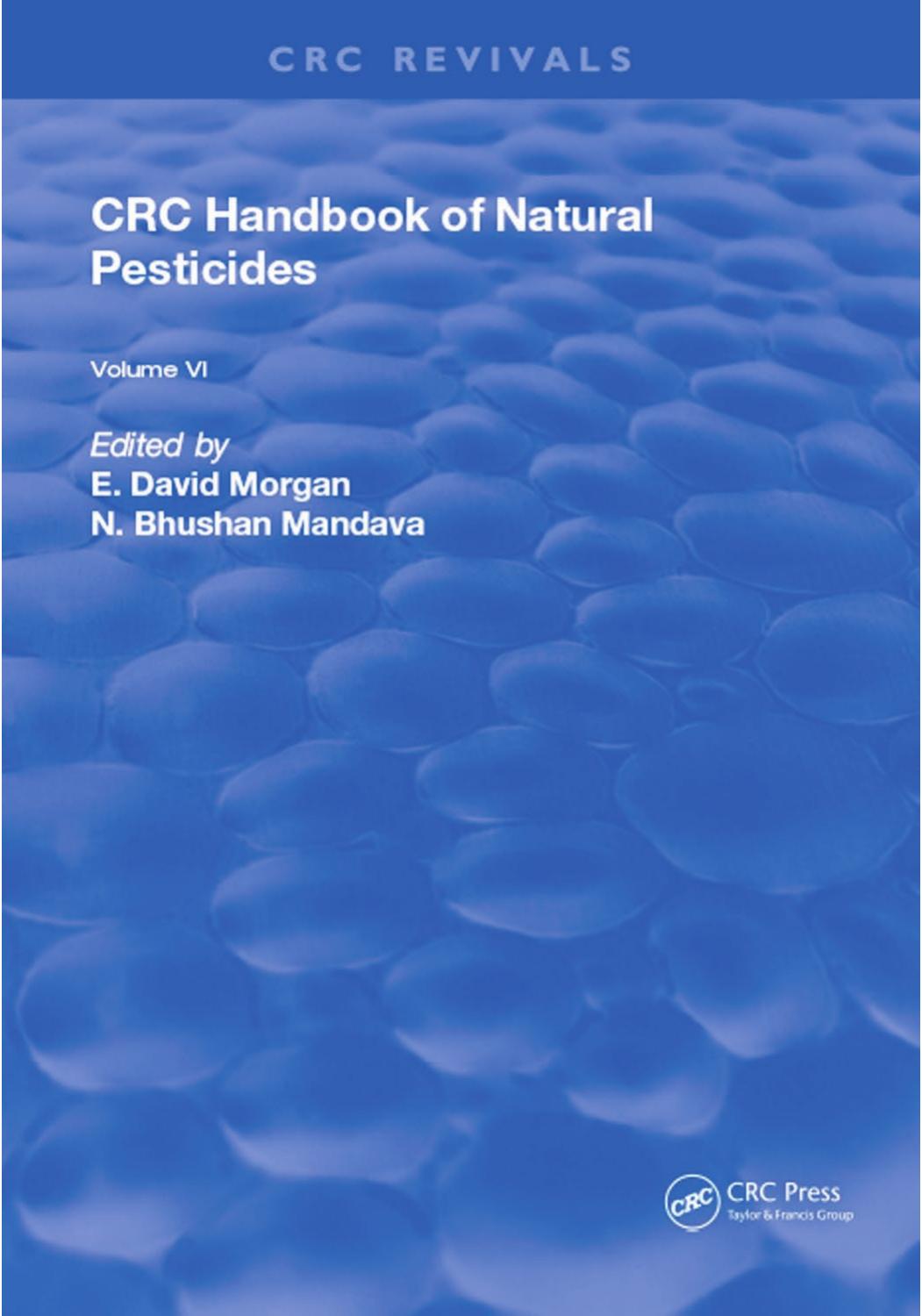CRC Handbook of Natural Pesticides: Insect Attractants and Repellents