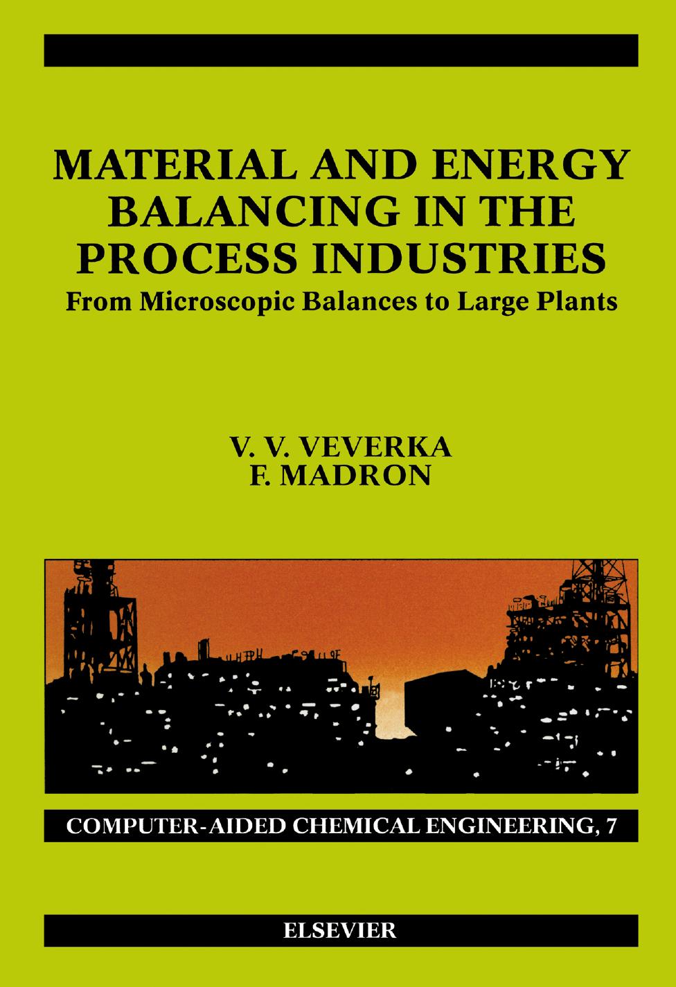 Material and Energy Balancing in the Process Industries