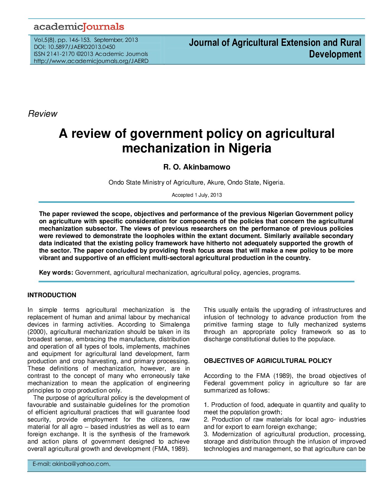 A REVIEW OF GOVERNMENT POLICY ON AGRICULTURAL MECHANIZATION IN NIGERIA  R. O. AKINBAMOWO