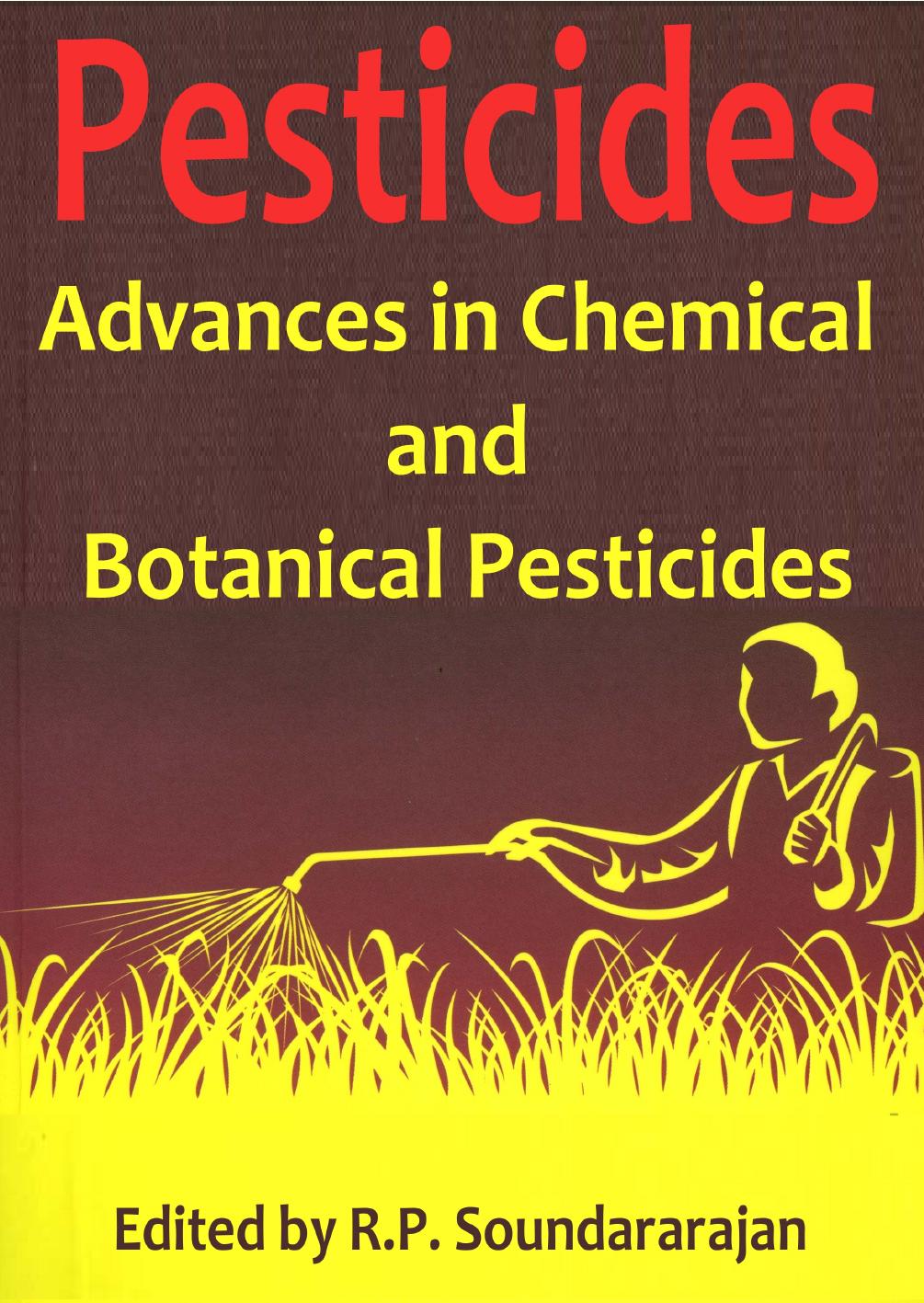 Pesticides Advances in Chemical and Botanical Pesticides 2016