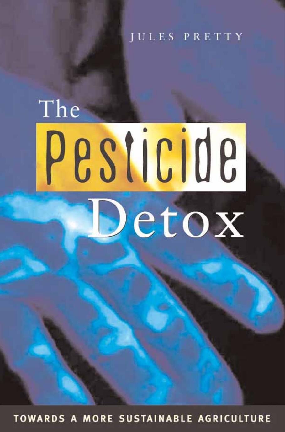 The Pesticide Detox Towards a More Sustainable Agriculture 2005