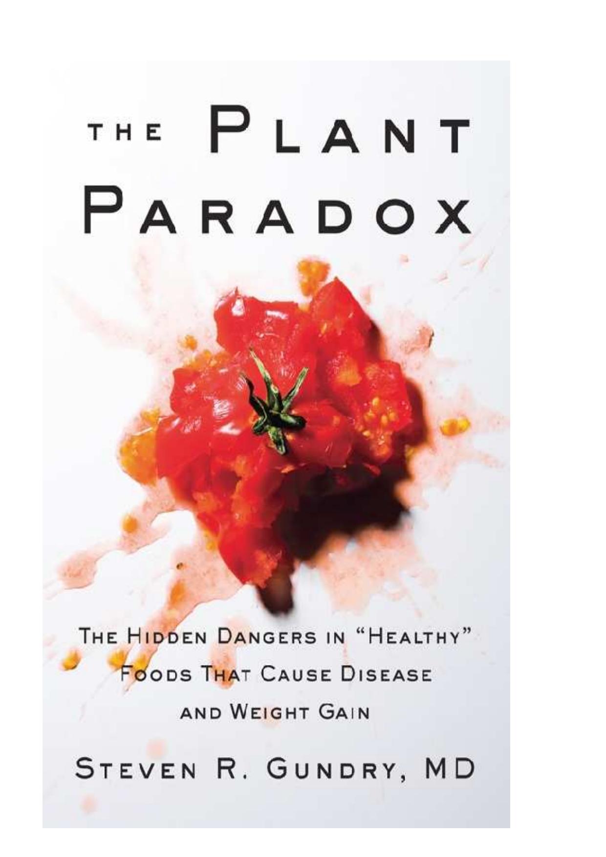 The Plant Paradox The Hidden Dangers in &quot;Healthy&quot;, 2017