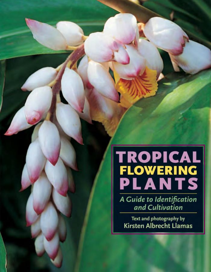 Tropical Flowering Plants: A Guide to Identification and Cultivation