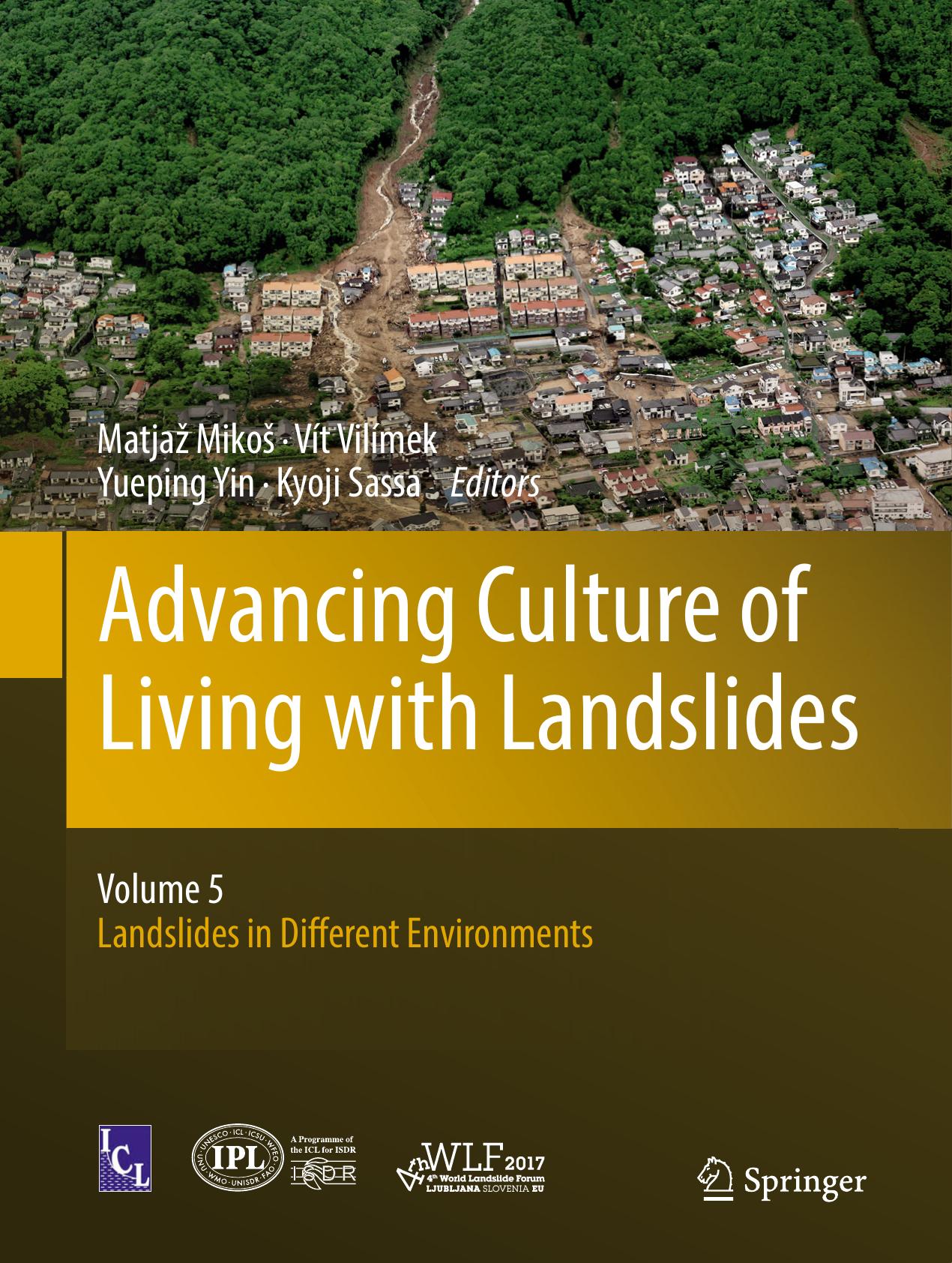 Advancing Culture of Living with Landslides Volume 5 Landslides in Different Environments 2017