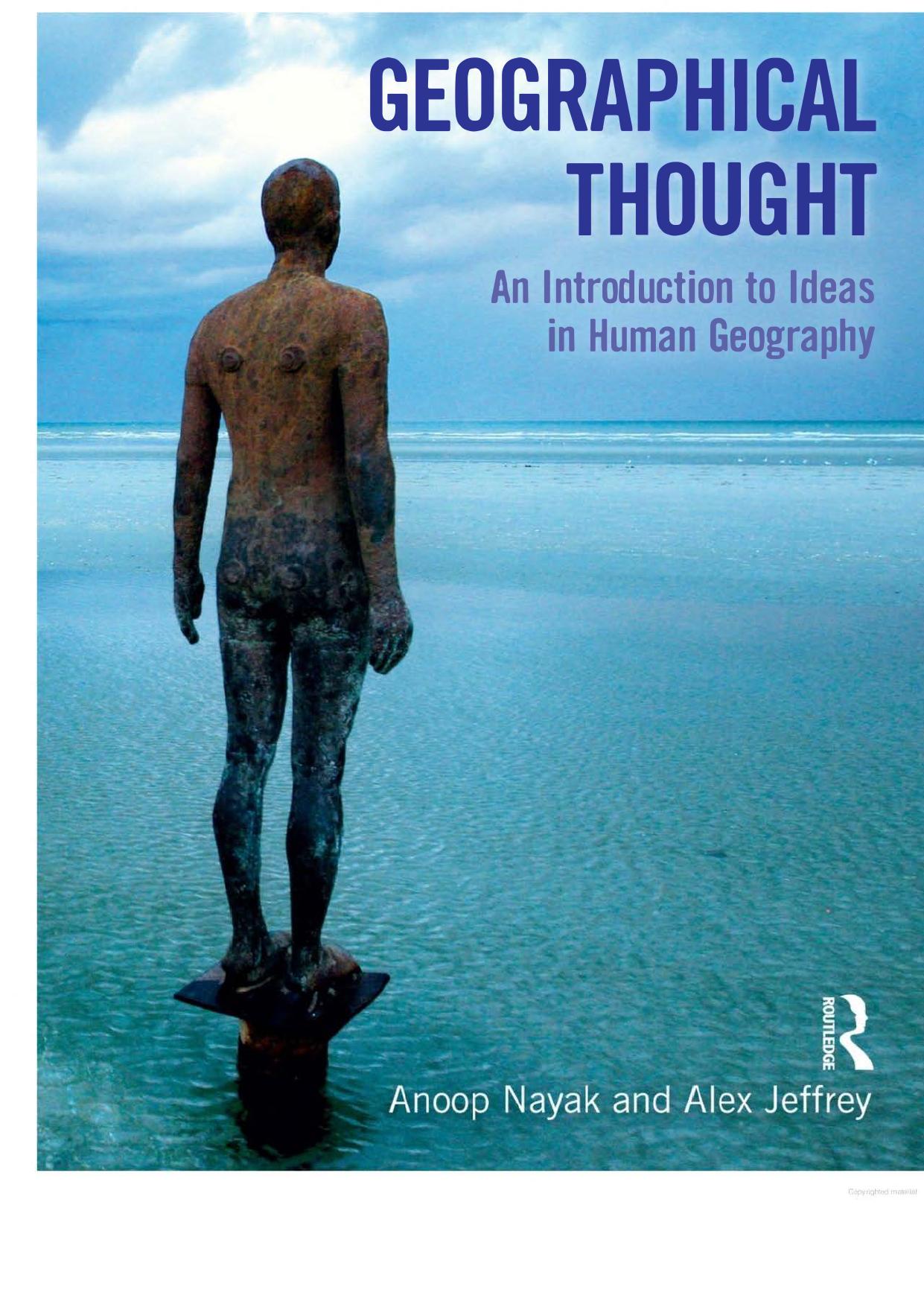 Geographical Thought An Introduction to Ideas in Human Geography 2011