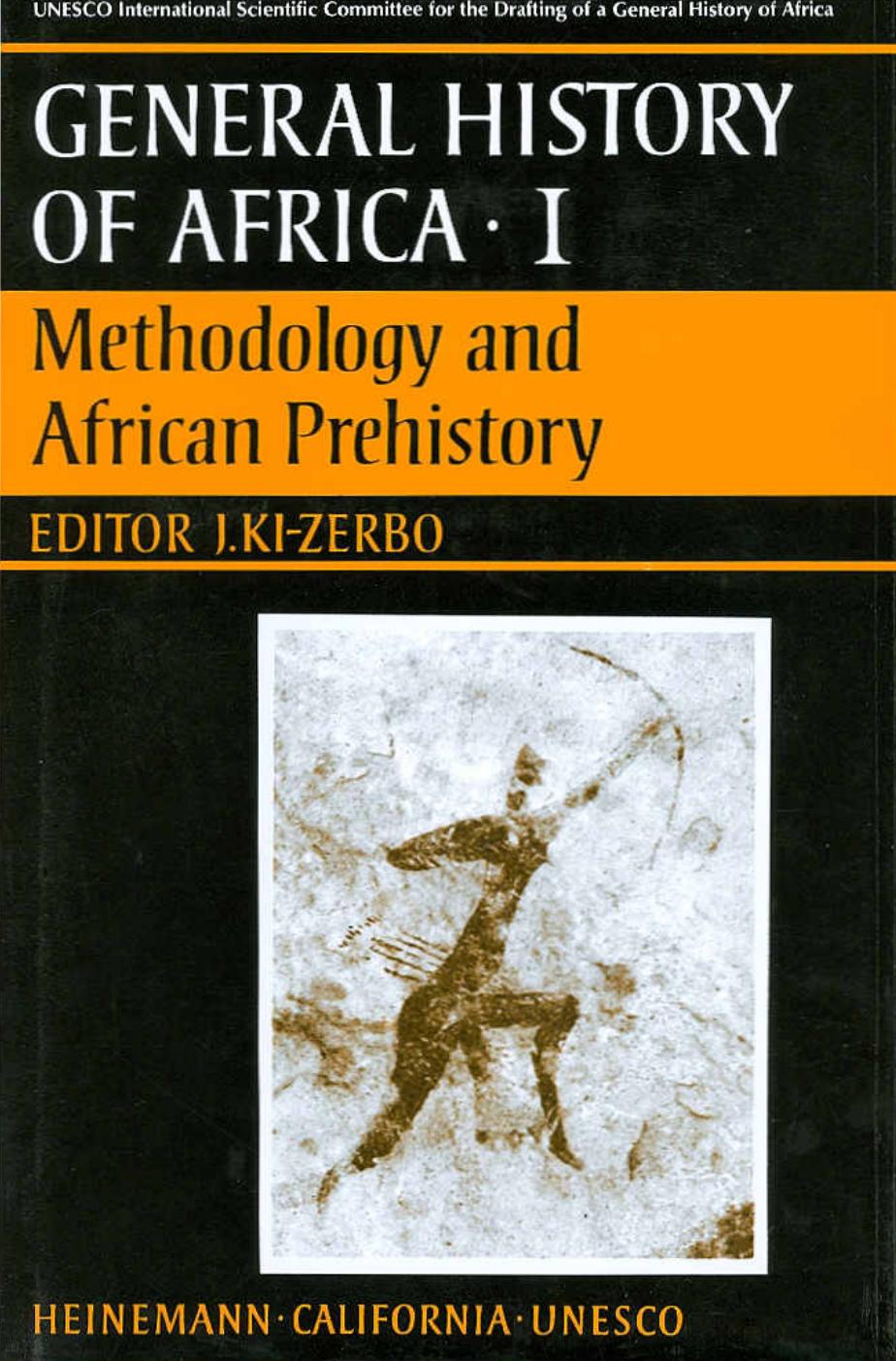 General history of Africa, I: Methodology and African prehistory; 1985
