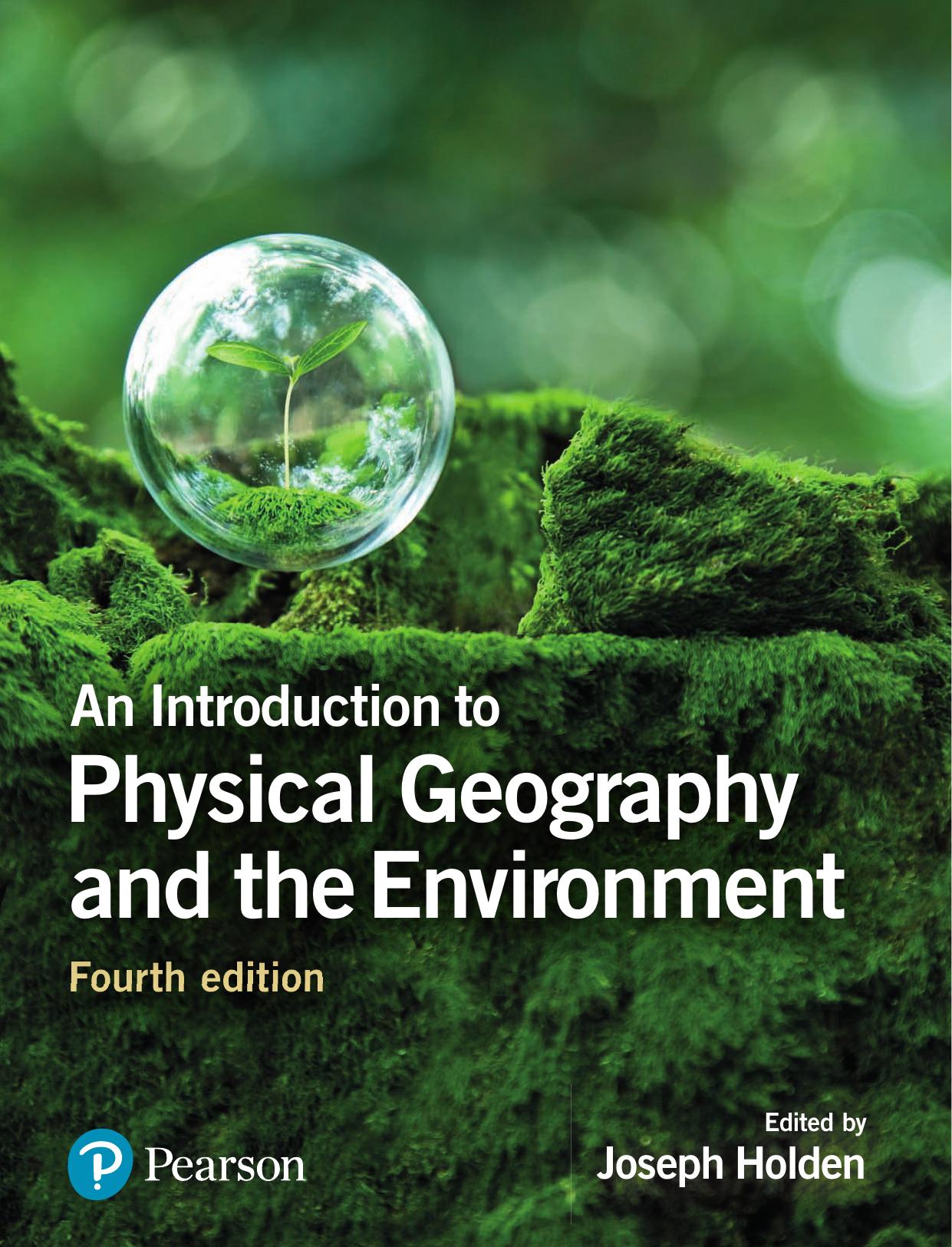 An Introduction to Physical Geography and the Environment 2017