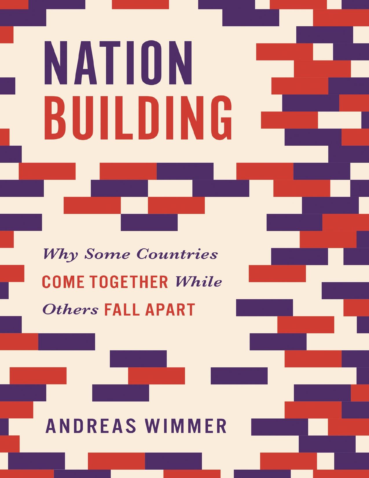 Nation Building : Why Some Countries Come Together While Others Fall Apart - PDFDrive.com