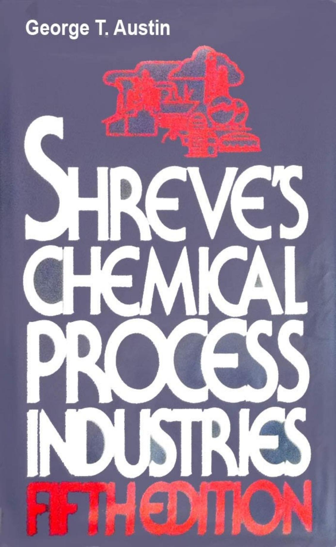 Shreves Chemical Process Industries Handbook, Fifth Edition
