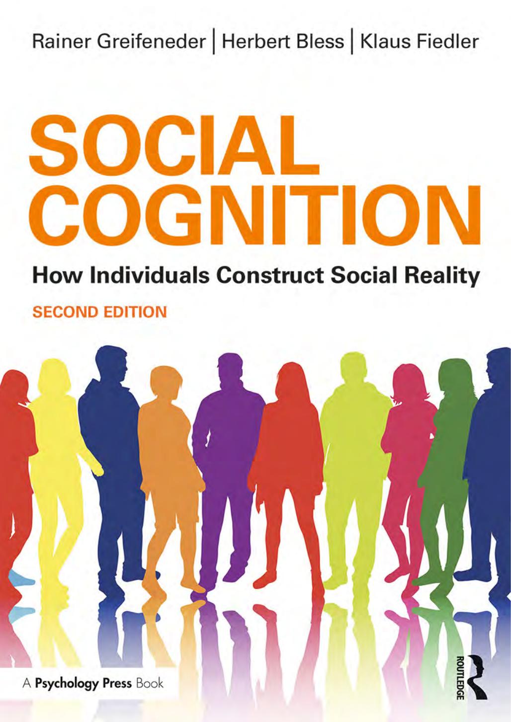 Social Cognition How Individuals Construct Social Reality (Social Psychology A Modular Course 2017