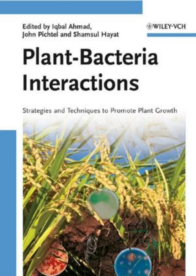 Plant Bacteria Interactions; Strategies and  Techniques to Promote Plant  2008