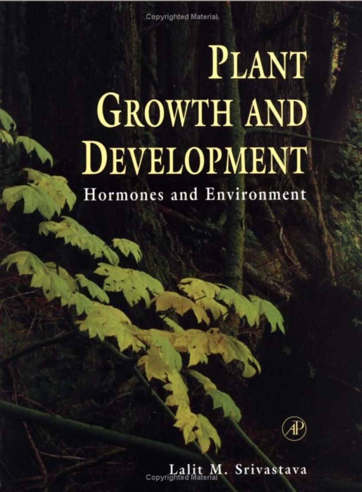 Plant Growth and Development  Hormones and Environment  2002