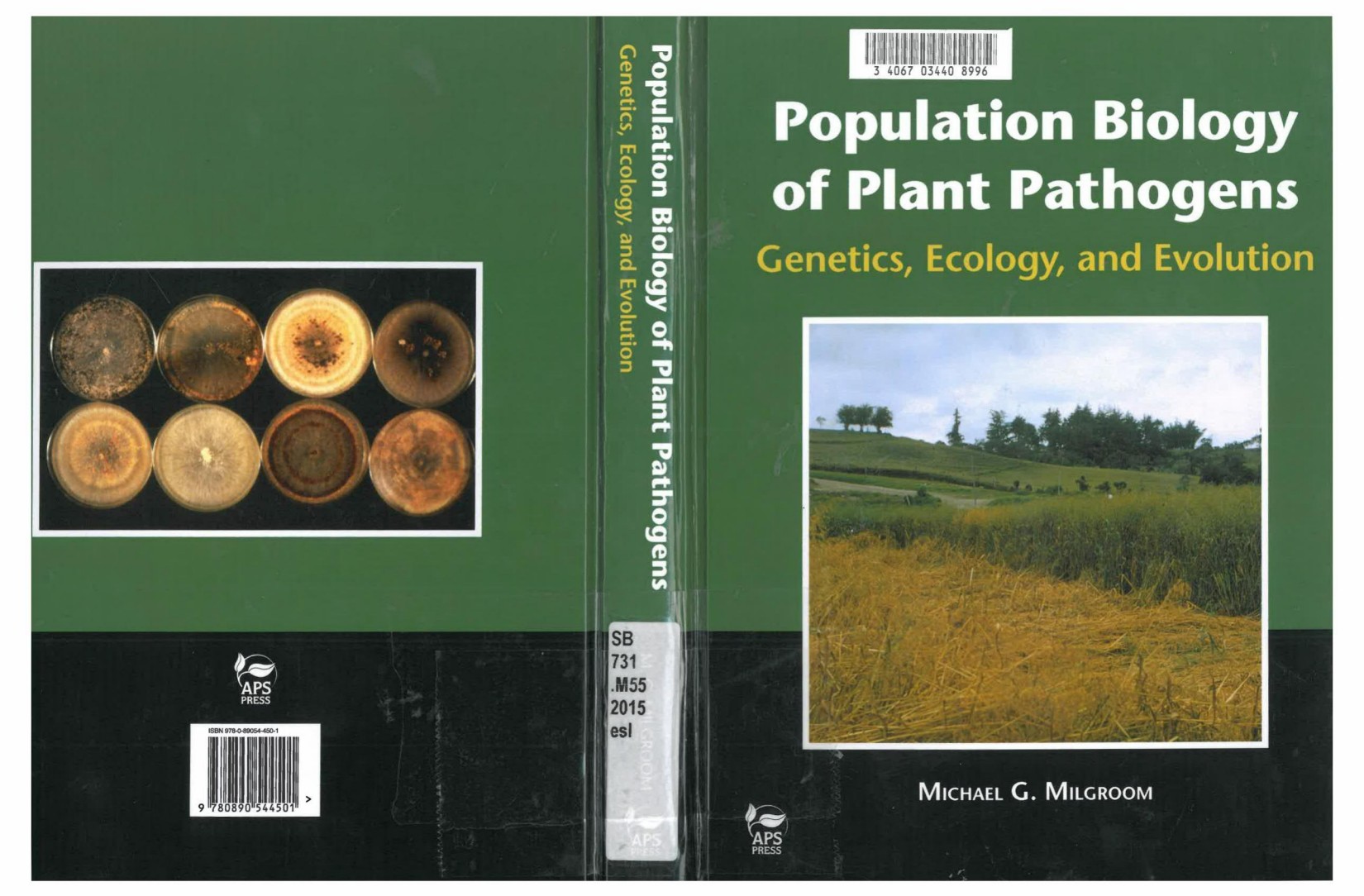 Population Biology of Plant Pathogens  Genetics, Ecology, and Evolution 2015