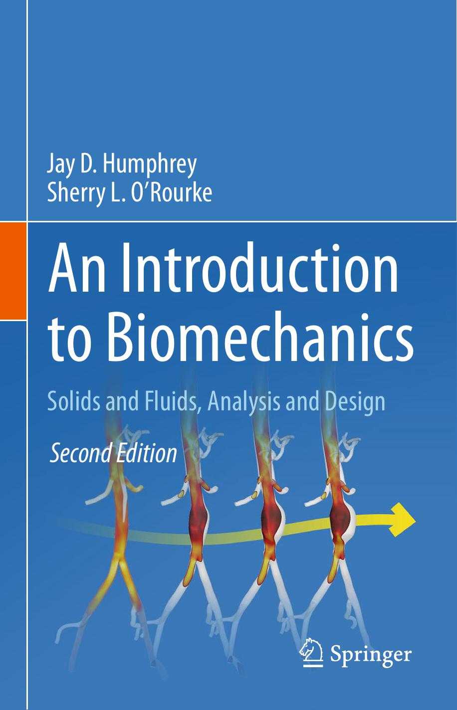 An Introduction to Biomechanics- Solids and Fluids, Analysis and Design 2015