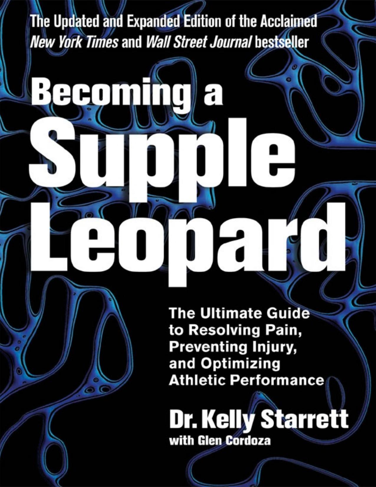 Becoming a Supple Leopard: The Ultimate Guide to Resolving Pain, Preventing Injury, and Optimizing Athletic Performance - PDFDrive.com