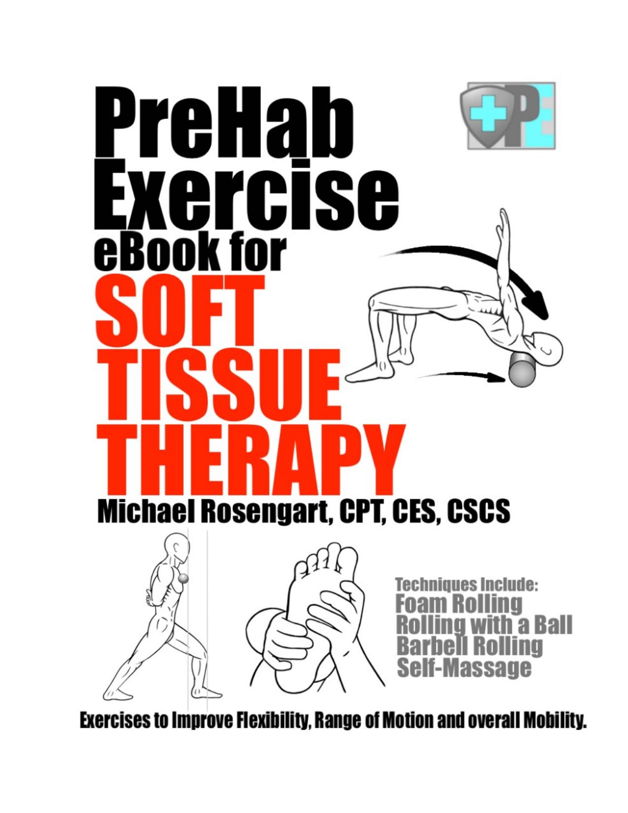 PreHab Exercise Book for Soft Tissue Therapy Exercises to Improve Flexibility, Range of Motion and overall Mobility 2016