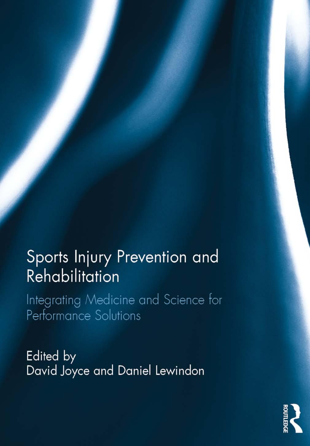 Sports Injury Prevention and Rehabilitation  Integrating Medicine and Science for Performance Solutions 2015