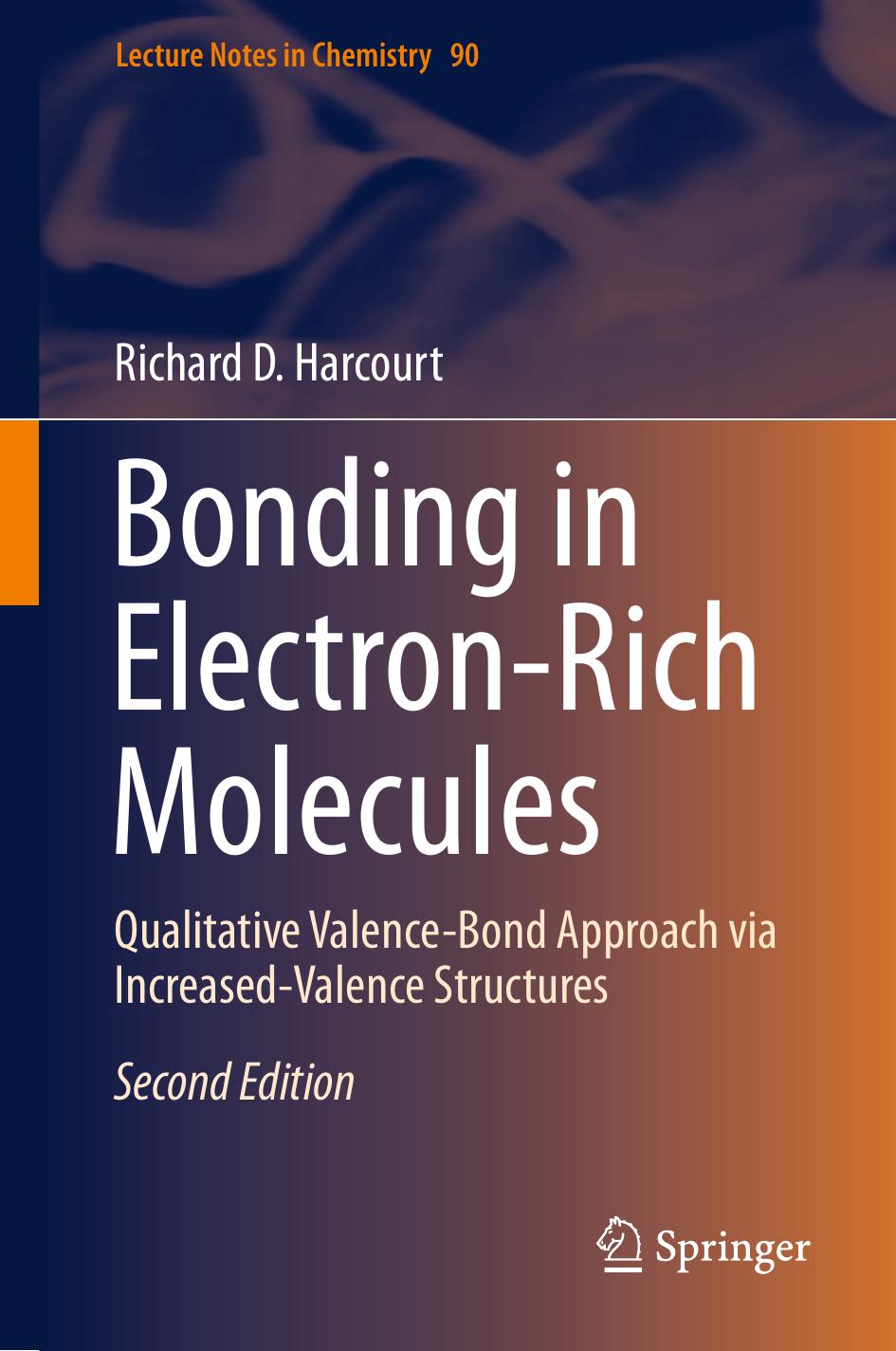 Bonding in Electron-Rich Molecules Qualitative Valence-Bond Approach via Increased-Valence Structures 2016