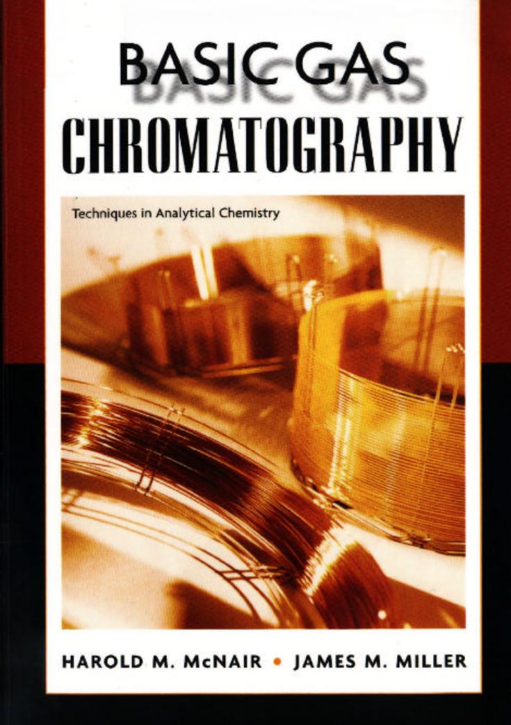 Basic Gas Chromatography; Volume of Techniques in Analytical Chemistry