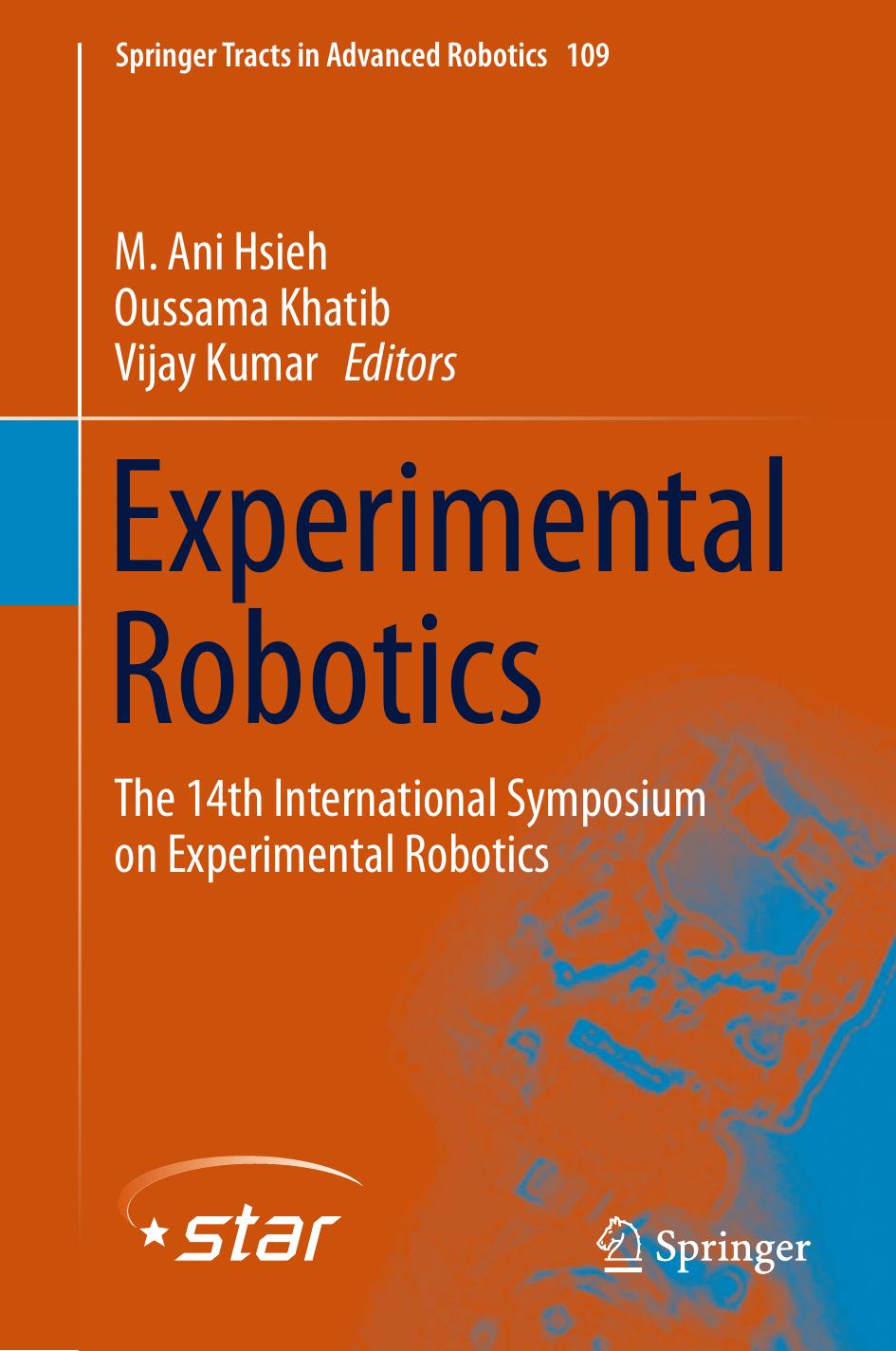 Experimental Robotics The 14th International Symposium on Experimental Robotics 2016