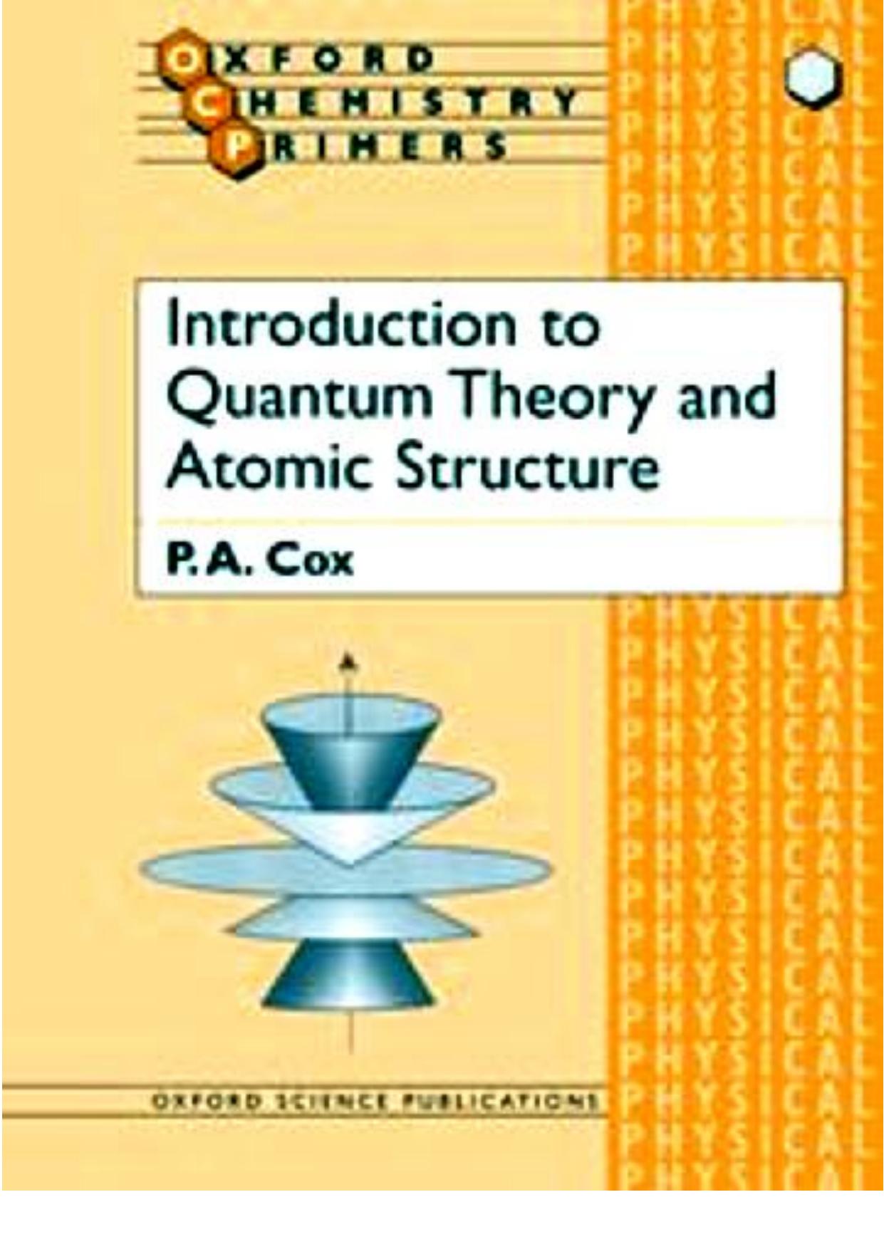 Introduction to Quantum Theory and Atomic Structure; 2016