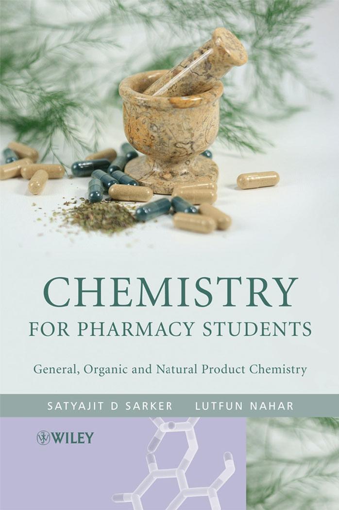 Chemistry for Pharmacy Students General, Organic and Natural Product Chemistry 2007