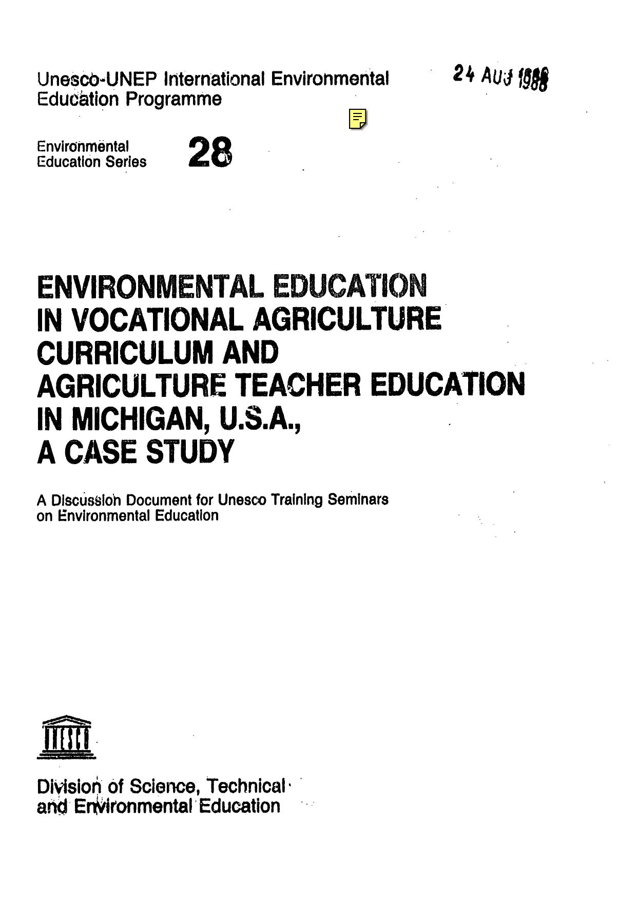 Environmental education in vocational agriculture curriculum and agriculture teacher education in Michigan, U.S.A.; a case study; Environmental education series; Vol.:28; 1988