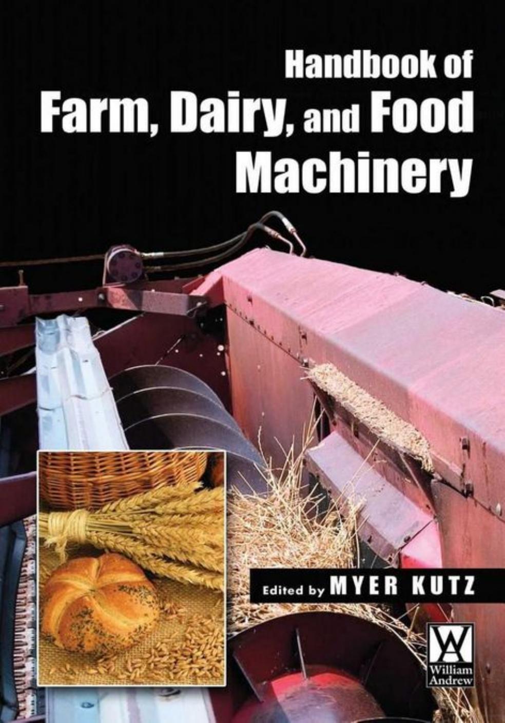Handbook of Farm, Dairy, and Food Machinery 2009