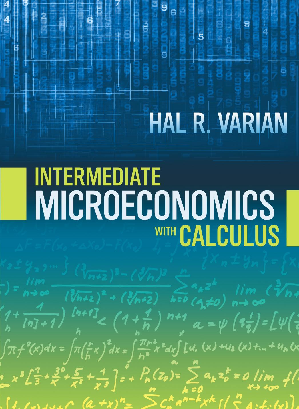 Intermediate Microeconomics with Calculus A Modern Approach 2016