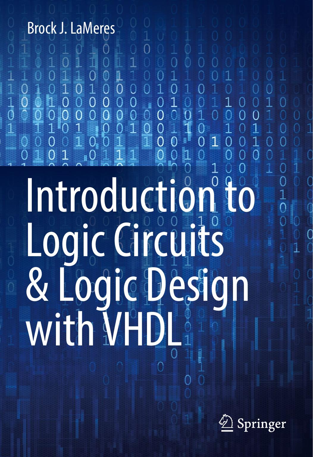 Introduction to Logic Circuits &amp; Logic Design with VHDL 2017