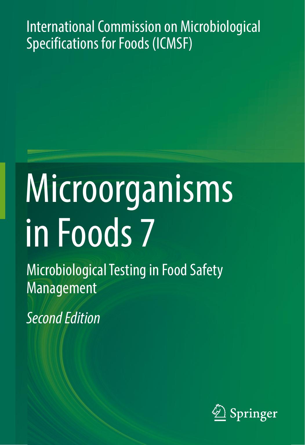 Microorganisms in Foods 7 Microbiological Testing in Food Safety Management 2018