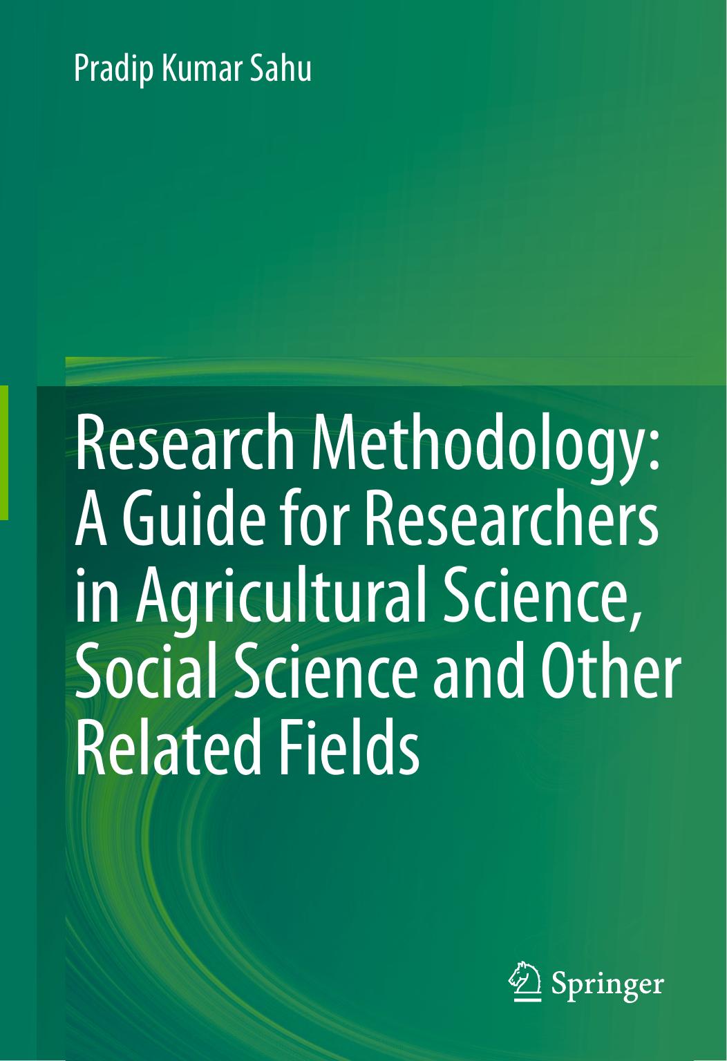 Research Methodology A Guide for Researchers In Agricultural Science, Social Science and Other Related Fields  2013