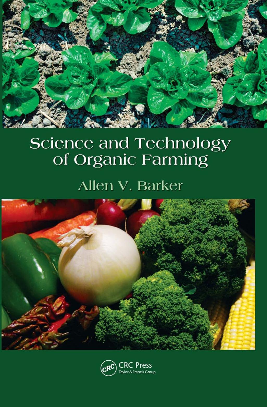 Science and Technology of Organic Farming 2010
