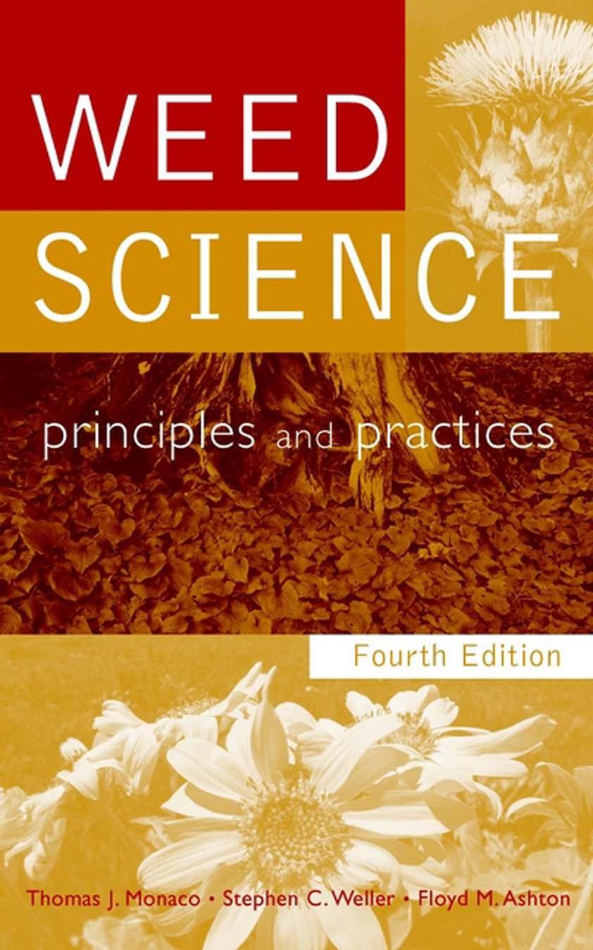 Weed Science Principles and Practices, 4th edition  2002