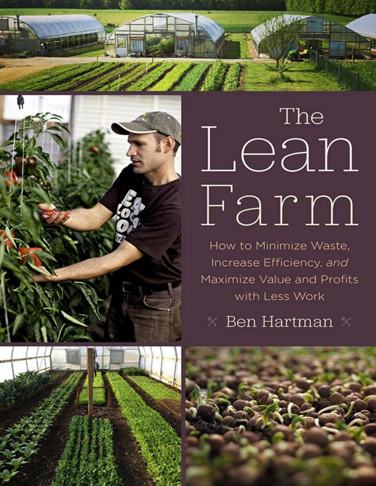 The Lean Farm Guide to Growing Vegetables: More In-Depth Lean Techniques for Efficient Organic Production - PDFDrive.com