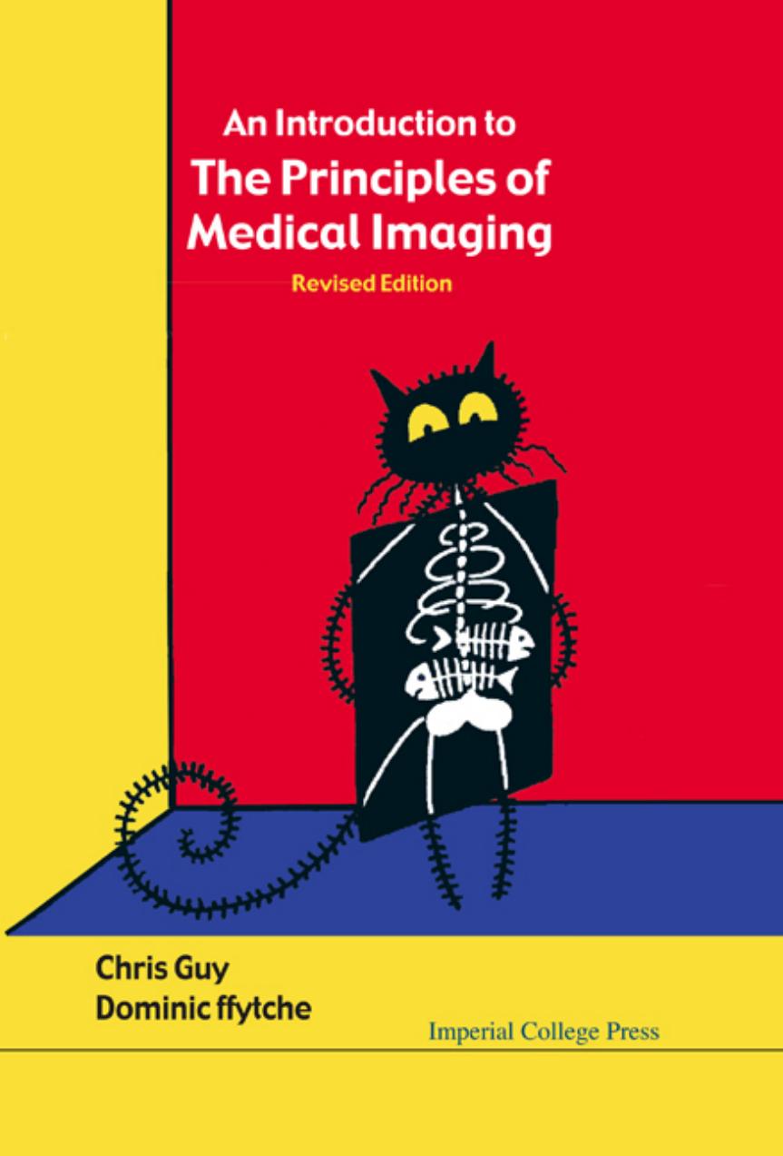 An Introduction to the Principles of Medical Imaging  2005
