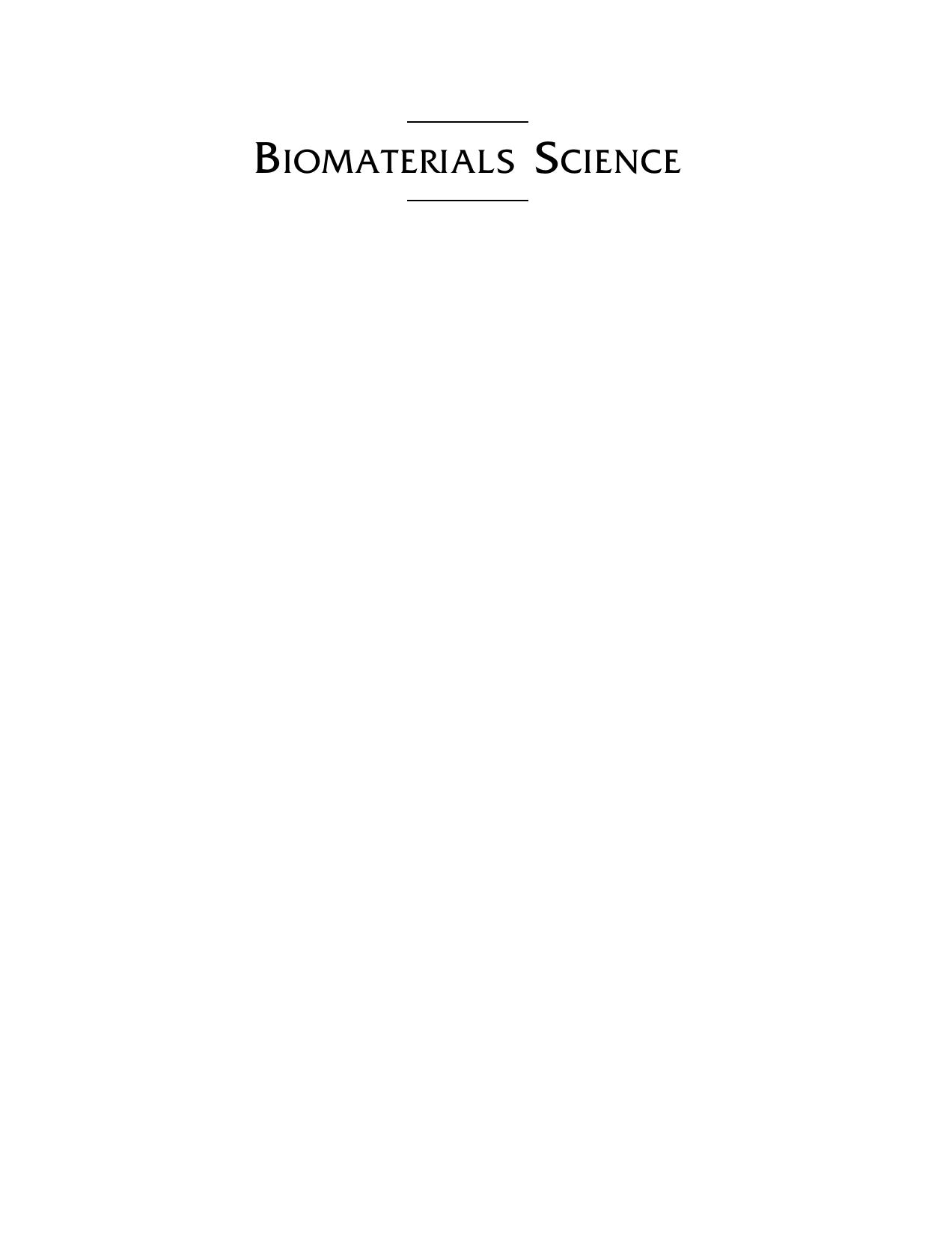 Biomaterials science an introduction materials in Medicine 2nd ed 2004)