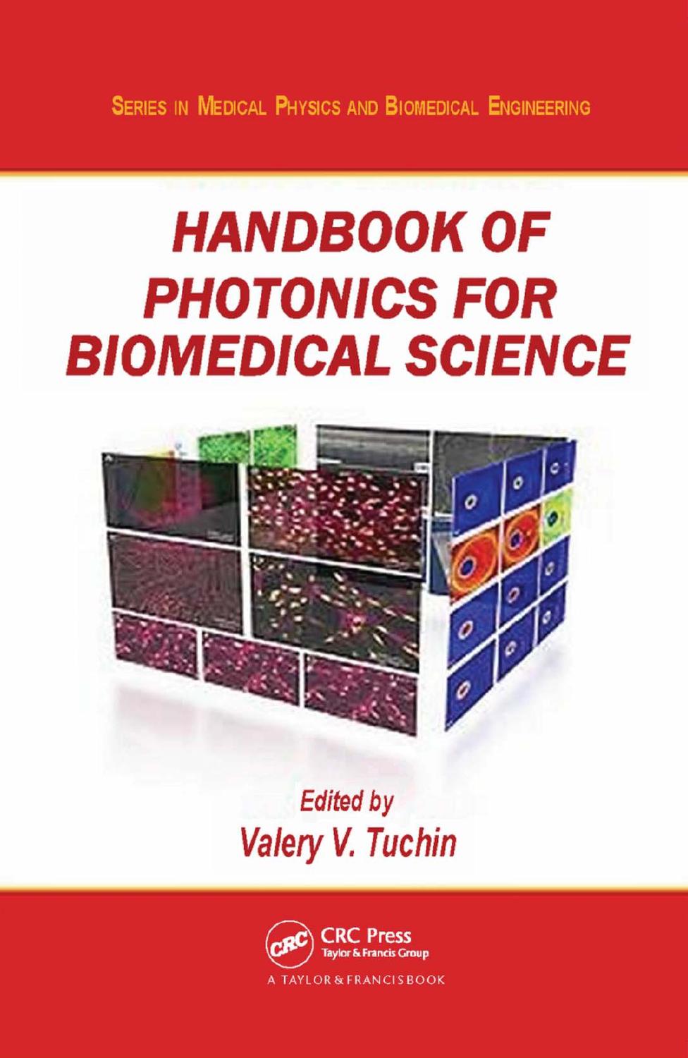 Handbook of Photonics for Biomedical Science