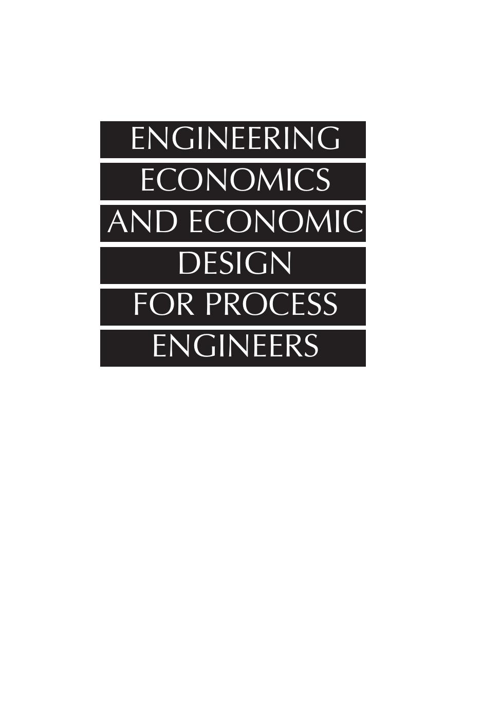 Engineering Economics and Economic Design for Process Engineers 2006.pdf