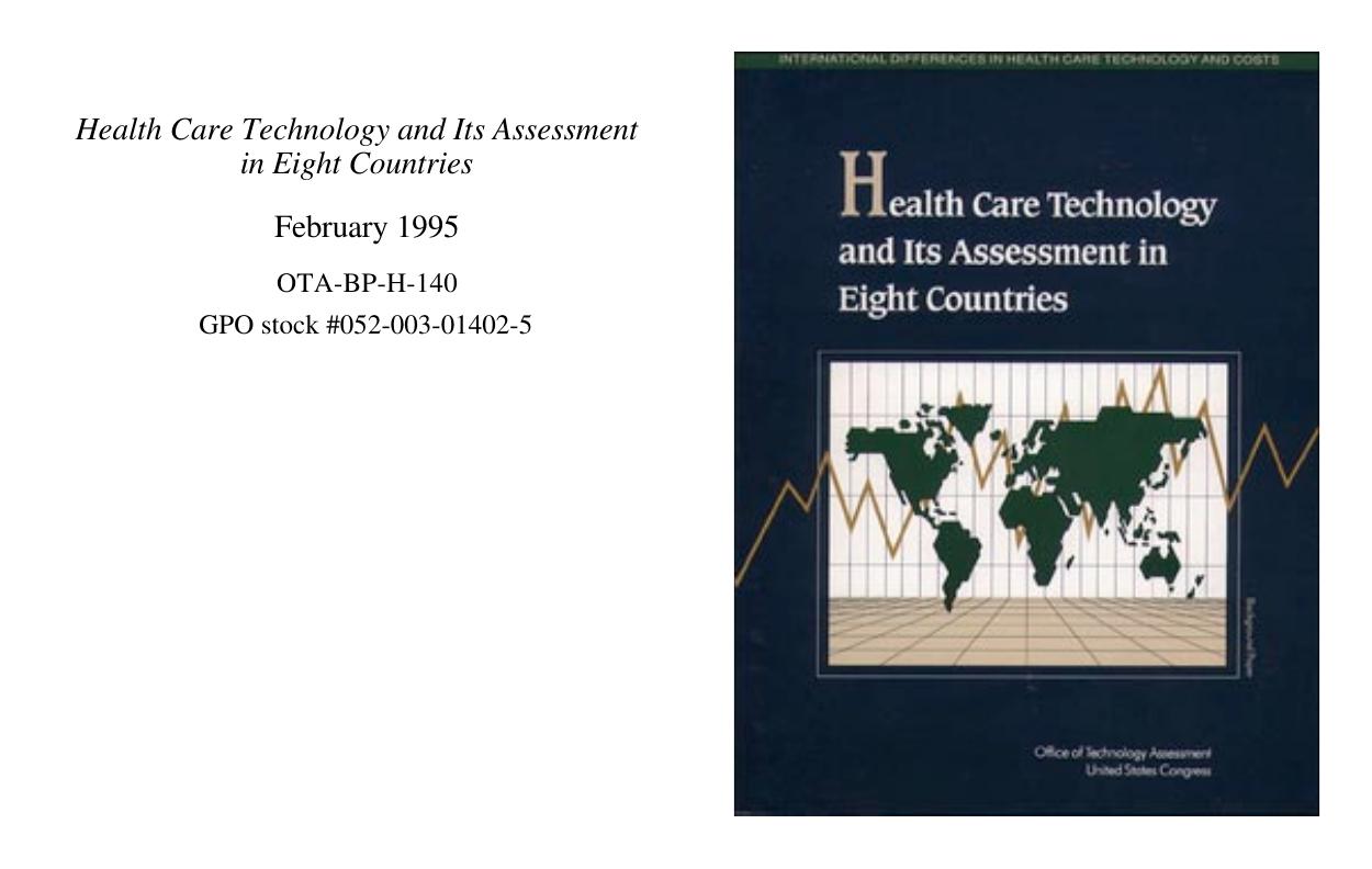 Health Care Technology and Its Assessment in Eight Countries