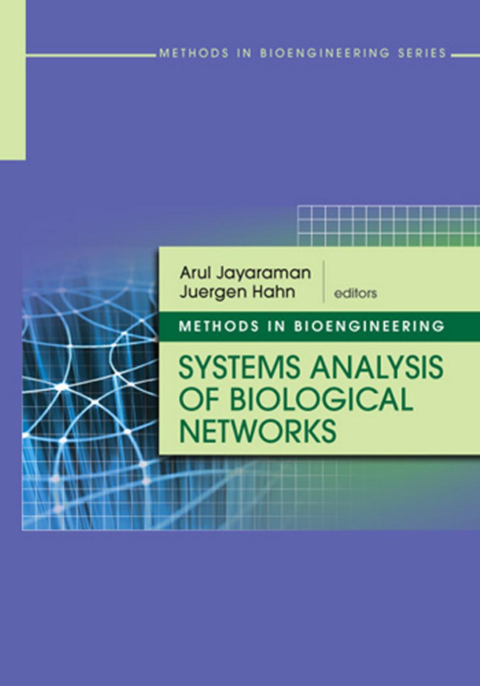 Methods in Bioengineering: Systems Analysis of Biological Networks (The Artech House Methods in Bioengineering)