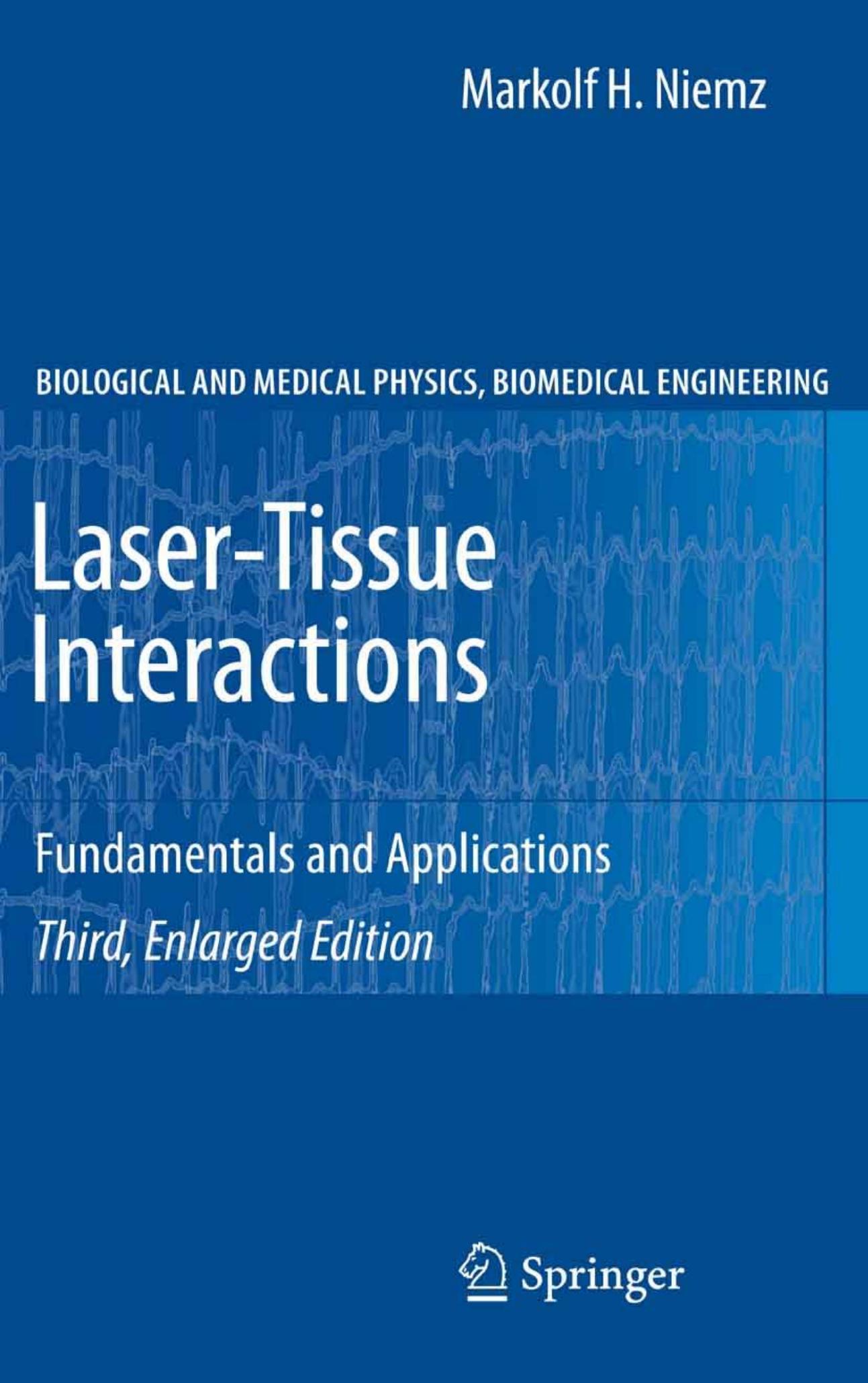 Laser-Tissue Interactions Fundamentals and Applications -2007