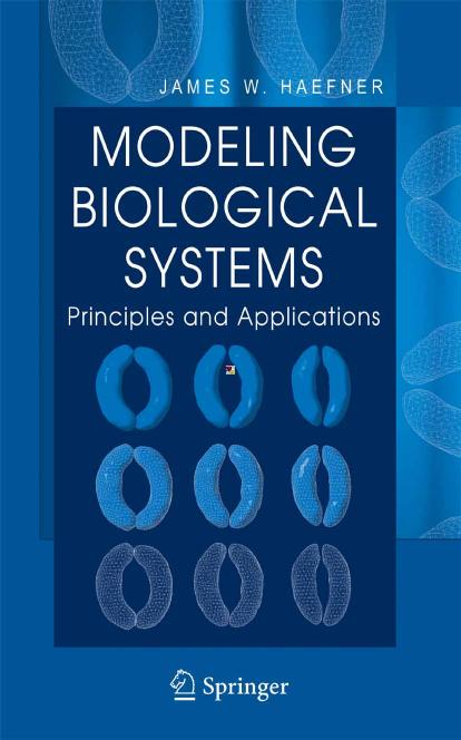 Modeling Biological Systems   Principles and Applications 2nd ed. 2005